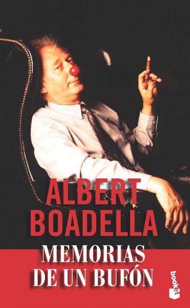 MEMORIAS DE UN BUFON booket | 9788467014600 | ALBERT BOADELLA | Llibres Parcir | Llibreria Parcir | Llibreria online de Manresa | Comprar llibres en català i castellà online