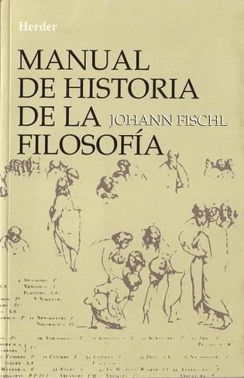 MANUAL HISTORIA DE LA FILOSOFIA | 9788425409042 | Johann FISCHL | Llibres Parcir | Librería Parcir | Librería online de Manresa | Comprar libros en catalán y castellano online