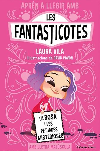 APRÈN A LLEGIR AMB LES FANTASTICOTES 7. LA ROSA I LES PETJADES MISTERIOSES | 9788413897233 | VILA, LAURA | Llibres Parcir | Llibreria Parcir | Llibreria online de Manresa | Comprar llibres en català i castellà online