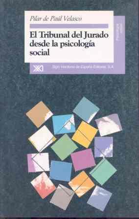 EL TRIBUNAL DEL JURADO DESDE ALA PSICOLOGIA SOCIAL | 9788432309069 | PILAR DE PAUL VELASCO | Llibres Parcir | Llibreria Parcir | Llibreria online de Manresa | Comprar llibres en català i castellà online