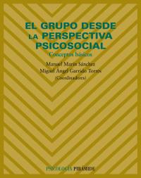 EL GRUPO DESDE LA PERSPECTIVA PSICOSOCIAL | 9788436818185 | MARIN SANCHEZ MANUEL GARRIDO TORRES MIGUEL ANGEL | Llibres Parcir | Llibreria Parcir | Llibreria online de Manresa | Comprar llibres en català i castellà online