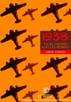 1938 VIURE I MORIR SOTA B | 9788478269143 | VERGES | Llibres Parcir | Llibreria Parcir | Llibreria online de Manresa | Comprar llibres en català i castellà online