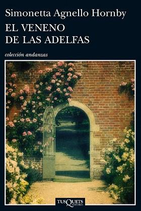 EL VENENO DE LAS ADELFAS | 9788483838761 | SIMONETTA AGNELLO HORNBY | Llibres Parcir | Llibreria Parcir | Llibreria online de Manresa | Comprar llibres en català i castellà online