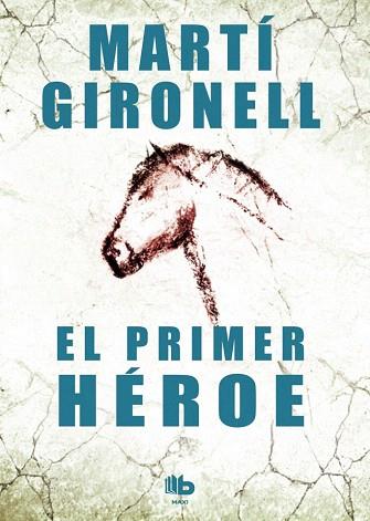 EL PRIMER HÉROE | 9788490700525 | GIRONELL GAMERO, MARTÍ | Llibres Parcir | Llibreria Parcir | Llibreria online de Manresa | Comprar llibres en català i castellà online