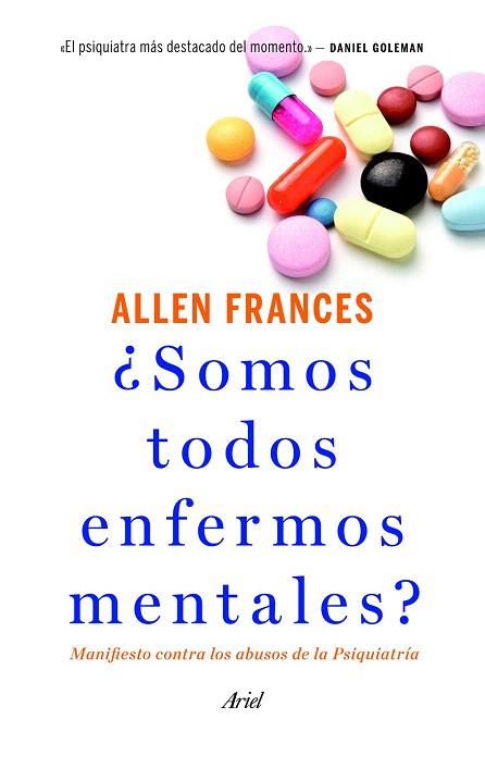 ¿SOMOS TODOS ENFERMOS MENTALES? | 9788434414761 | ALLEN FRANCES | Llibres Parcir | Llibreria Parcir | Llibreria online de Manresa | Comprar llibres en català i castellà online