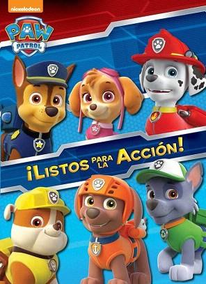 PATRULLA CANINA : LISTOS PARA LA ACCION (PAW PATROL) | 9788401907319 | NICKELODEON | Llibres Parcir | Llibreria Parcir | Llibreria online de Manresa | Comprar llibres en català i castellà online