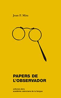 PAPERS DE L'OBSERVADOR | 9788416260959 | MIRA CASTERÀ, JOAN FRANCESC | Llibres Parcir | Llibreria Parcir | Llibreria online de Manresa | Comprar llibres en català i castellà online