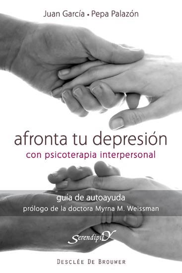 AFRONTA TU DEPRESION PSICOTERAPIA INTERPERSONAL | 9788433024459 | JUAN GARCIA PEPA PALAZON | Llibres Parcir | Llibreria Parcir | Llibreria online de Manresa | Comprar llibres en català i castellà online