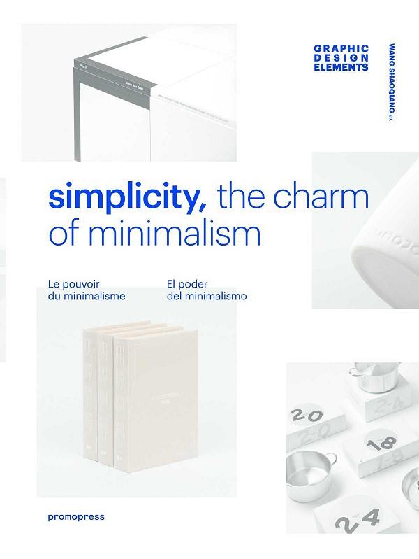 SIMPLICITY. EL PODER DEL MINIMALISMO | 9788416504527 | SHAQIANG, WANG | Llibres Parcir | Llibreria Parcir | Llibreria online de Manresa | Comprar llibres en català i castellà online