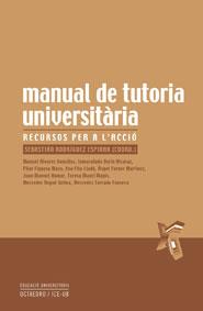 MANUAL DE TUTORIA UNIVERSITARIA recursos per a l'accio | 9788480637596 | RODRIGUEZ ESPINAR SEBASTIAN | Llibres Parcir | Llibreria Parcir | Llibreria online de Manresa | Comprar llibres en català i castellà online