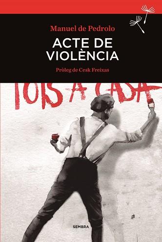 ACTE DE VIOLÈNCIA | 9788416698004 | PEDROLO, MANUEL | Llibres Parcir | Llibreria Parcir | Llibreria online de Manresa | Comprar llibres en català i castellà online