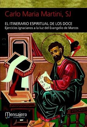 El itinerario espiritual de los doce | 9788427134072 | Martini, Carlo Maria | Llibres Parcir | Llibreria Parcir | Llibreria online de Manresa | Comprar llibres en català i castellà online