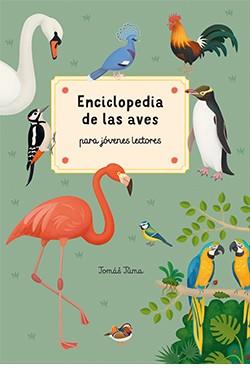 ENCICLOPEDIA DE LAS AVES PARA JÓVENES LECTORES | 9788419282002 | JUMA, JOMÁS | Llibres Parcir | Llibreria Parcir | Llibreria online de Manresa | Comprar llibres en català i castellà online