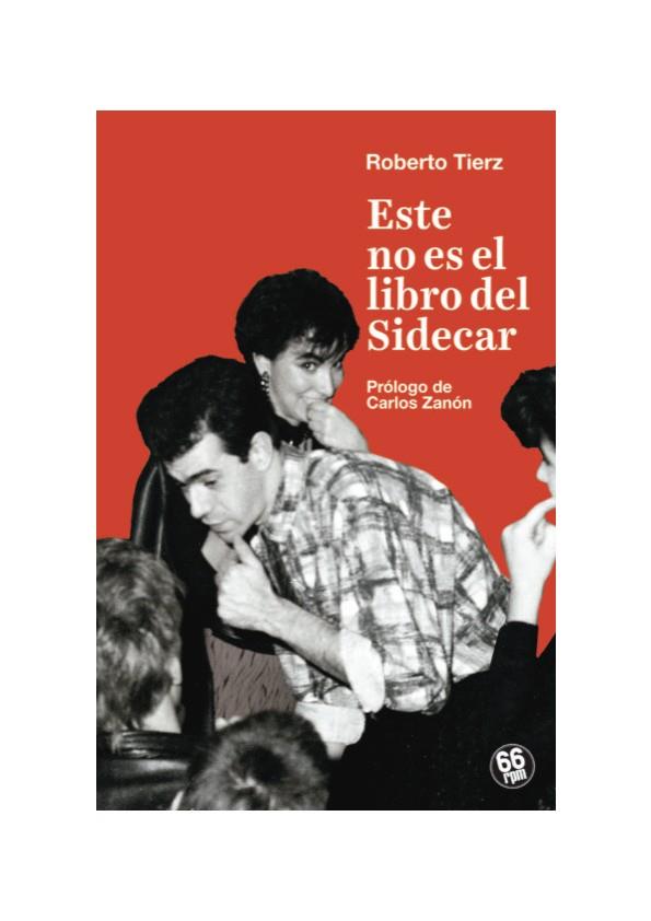 ESTE NO ES EL LIBRO DEL SIDECAR | 9788494973994 | TIERZ, ROBERTO | Llibres Parcir | Llibreria Parcir | Llibreria online de Manresa | Comprar llibres en català i castellà online