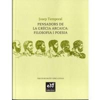 PENSADORS DE LA GRÈCIA ARCAICA | 9788494315831 | TEMPORAL, JOSEP | Llibres Parcir | Llibreria Parcir | Llibreria online de Manresa | Comprar llibres en català i castellà online