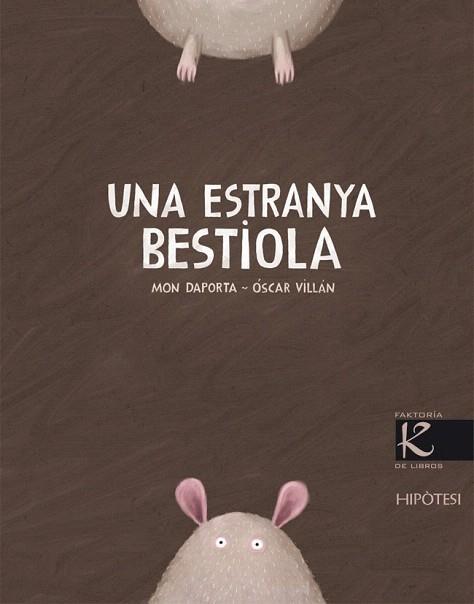 UNA ESTRANYA BESTIOLA | 9788493746940 | DAPORTA PADÍN, MON | Llibres Parcir | Llibreria Parcir | Llibreria online de Manresa | Comprar llibres en català i castellà online