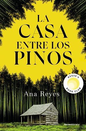 LA CASA ENTRE LOS PINOS | 9788419965134 | REYES, ANA | Llibres Parcir | Llibreria Parcir | Llibreria online de Manresa | Comprar llibres en català i castellà online