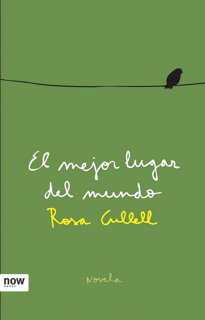 EL MEJOR LUGAR DEL MUNDO | 9788493660284 | CULLELL ROSA | Llibres Parcir | Llibreria Parcir | Llibreria online de Manresa | Comprar llibres en català i castellà online