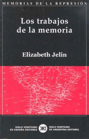 LOS TRABAJOS DE LA MEMORIA | 9788432310935 | JELIN | Llibres Parcir | Llibreria Parcir | Llibreria online de Manresa | Comprar llibres en català i castellà online