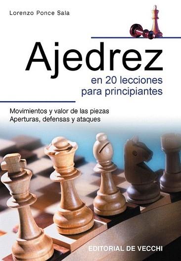 AJEDREZ EN 20 LECCIONES PARA PRINCIPIANTES | 9788431526672 | PONCE SALA | Llibres Parcir | Llibreria Parcir | Llibreria online de Manresa | Comprar llibres en català i castellà online