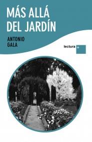 MAS ALLA DEL JARDIN | 9788408096863 | ANTONIO GALA | Llibres Parcir | Librería Parcir | Librería online de Manresa | Comprar libros en catalán y castellano online