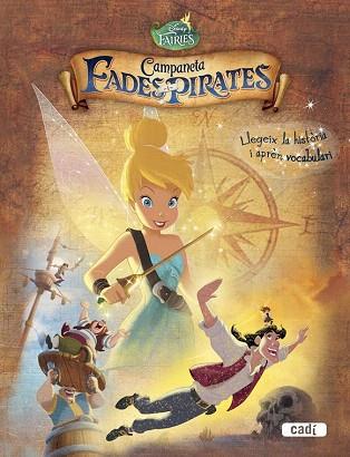 CAMPANETA. FADES I PIRATAS (COL.CLASSICS DISNEY) | 9788447461615 | WALT DISNEY COMPANY | Llibres Parcir | Llibreria Parcir | Llibreria online de Manresa | Comprar llibres en català i castellà online