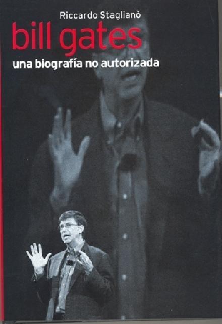 BILL GATES UNA BIOGRAFIA NO AUTORIZADA | 9788441321052 | STAGLIANO RICARDO | Llibres Parcir | Llibreria Parcir | Llibreria online de Manresa | Comprar llibres en català i castellà online