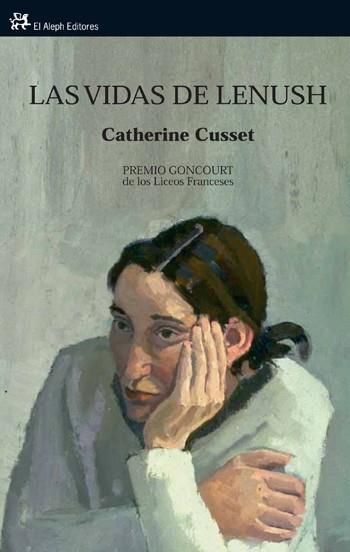 LAS VIDAS DE LENUSH premio Goncourt | 9788476699157 | CATHERINE CUSSET | Llibres Parcir | Llibreria Parcir | Llibreria online de Manresa | Comprar llibres en català i castellà online