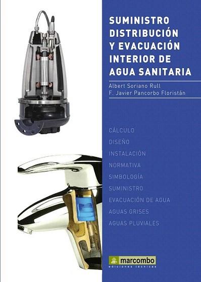 Suministro, Distribución y Evacuación Interior de Agua Sanitaria | 9788426717788 | Soriano Rull, Albert / Pancorbo Floristán, F. Javier | Llibres Parcir | Llibreria Parcir | Llibreria online de Manresa | Comprar llibres en català i castellà online