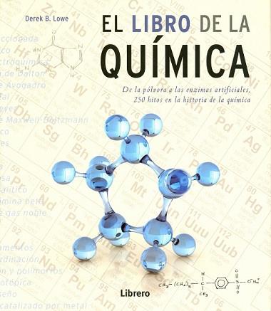 EL LIBRO DE LA QUÍMICA | 9789089988010 | DERECK B. LOWE | Llibres Parcir | Llibreria Parcir | Llibreria online de Manresa | Comprar llibres en català i castellà online