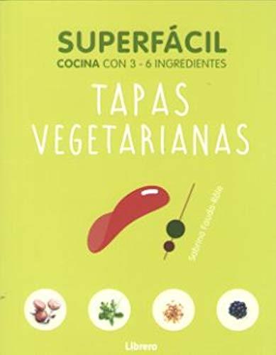 COCINA SUPERFACIL TAPAS VEGETARIANAS | 9789463592178 | AA.VV | Llibres Parcir | Llibreria Parcir | Llibreria online de Manresa | Comprar llibres en català i castellà online