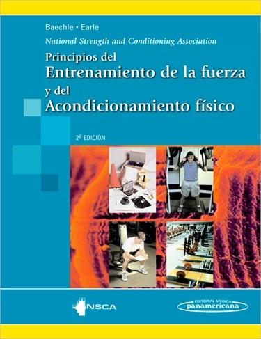 NSCA. PRINCIPIOS DEL ENTRENAMIENTO DE LA FUERZA Y DEL ACONDICIONAMIENTO FÍSICO | 9788498356540 | BAECHLE, THOMAS | Llibres Parcir | Llibreria Parcir | Llibreria online de Manresa | Comprar llibres en català i castellà online