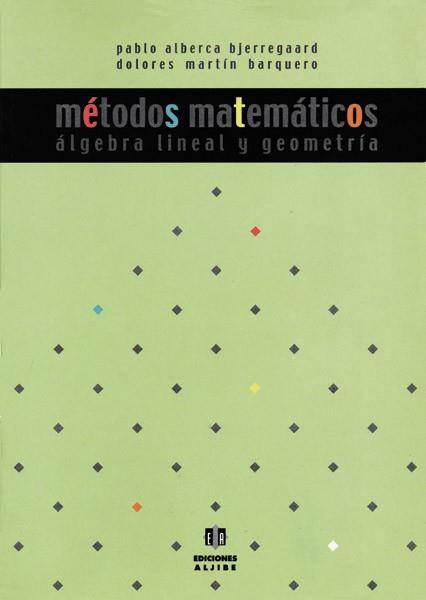 METODOS MATEMATICOS ALGEBRA LINEAL Y GEOMETRIA | 9788497000277 | ALBERCA | Llibres Parcir | Llibreria Parcir | Llibreria online de Manresa | Comprar llibres en català i castellà online