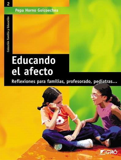 EDUCANDO EL AFECTO | 9788478273546 | HORNO GOICOECHEA, JOSEFA | Llibres Parcir | Llibreria Parcir | Llibreria online de Manresa | Comprar llibres en català i castellà online