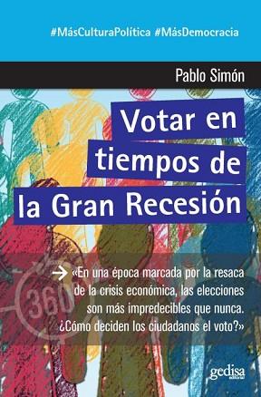 VOTAR EN TIEMPOS DE LA GRAN RECESIÓN | 9788417690908 | SIMÓN COSANO, PABLO | Llibres Parcir | Llibreria Parcir | Llibreria online de Manresa | Comprar llibres en català i castellà online