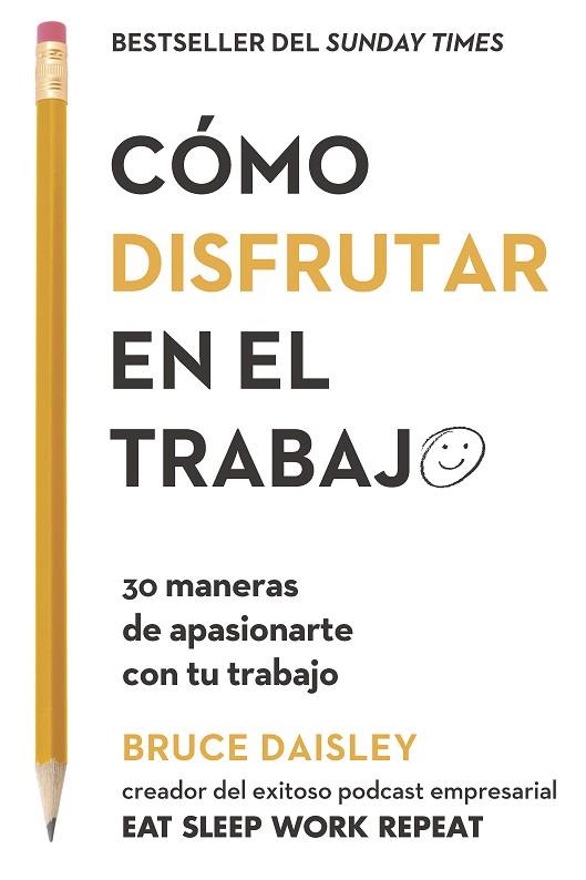 CÓMO DISFRUTAR EN EL TRABAJO | 9788417963200 | DAISLEY, BRUCE | Llibres Parcir | Llibreria Parcir | Llibreria online de Manresa | Comprar llibres en català i castellà online