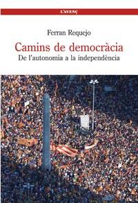 CAMINS DE LA DEMOCRACIA | 9788488839497 | REQUEJO FERRAN | Llibres Parcir | Llibreria Parcir | Llibreria online de Manresa | Comprar llibres en català i castellà online