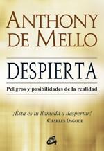 DESPIERTA peligros y posibilidades de la realidad | 9788484453536 | ANTHONY DE MELLO | Llibres Parcir | Llibreria Parcir | Llibreria online de Manresa | Comprar llibres en català i castellà online