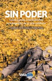 SIN PODER | 9788494085277 | ENCINA, JAVIER / EZEIZA, AINHOA | Llibres Parcir | Llibreria Parcir | Llibreria online de Manresa | Comprar llibres en català i castellà online