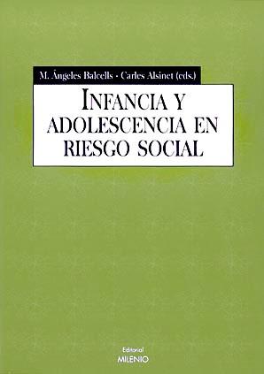 INFANCIA Y ADOLESCENCIA EN RIESGO SOCIAL | 9788489790599 | BALCELLS | Llibres Parcir | Llibreria Parcir | Llibreria online de Manresa | Comprar llibres en català i castellà online