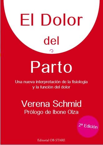 EL DOLOR DEL PARTO | 9788493957759 | SCHMID, VERENA | Llibres Parcir | Llibreria Parcir | Llibreria online de Manresa | Comprar llibres en català i castellà online