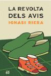 LA REVOLTA DELS AVIS | 9788429755831 | RIERA | Llibres Parcir | Llibreria Parcir | Llibreria online de Manresa | Comprar llibres en català i castellà online