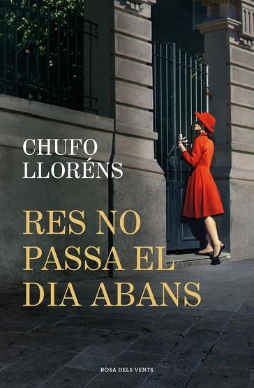 RES NO PASSA EL DIA ABANS | 9788419756725 | LLORÉNS, CHUFO | Llibres Parcir | Llibreria Parcir | Llibreria online de Manresa | Comprar llibres en català i castellà online