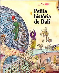 PETITA HISTORIA DE DALI | 9788483342909 | Llibres Parcir | Llibreria Parcir | Llibreria online de Manresa | Comprar llibres en català i castellà online