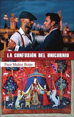 LA CONFUSIÓN DEL UNICORNIO | 9788418848391 | MUÑOZ BOTAS, PACO | Llibres Parcir | Llibreria Parcir | Llibreria online de Manresa | Comprar llibres en català i castellà online