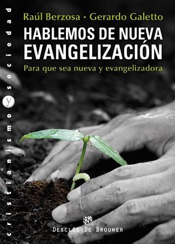 Hablemos de nueva evangelización | 9788433025340 | Berzosa Martínez, Raúl/Galetto, Gerardo | Llibres Parcir | Llibreria Parcir | Llibreria online de Manresa | Comprar llibres en català i castellà online