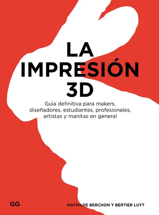 LA IMPRESIÓN 3D | 9788425228544 | BERCHON, MATHILDE/LUYT, BERTIER | Llibres Parcir | Llibreria Parcir | Llibreria online de Manresa | Comprar llibres en català i castellà online