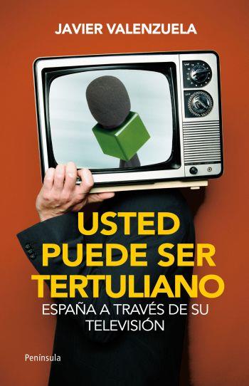 USTED PUEDE SER TERTULIANO | 9788499421025 | VALENZUELA JAVIER | Llibres Parcir | Llibreria Parcir | Llibreria online de Manresa | Comprar llibres en català i castellà online