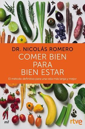 COMER BIEN PARA BIEN ESTAR | 9788427046702 | DR. NICOLÁS ROMERO & RTVE | Llibres Parcir | Llibreria Parcir | Llibreria online de Manresa | Comprar llibres en català i castellà online