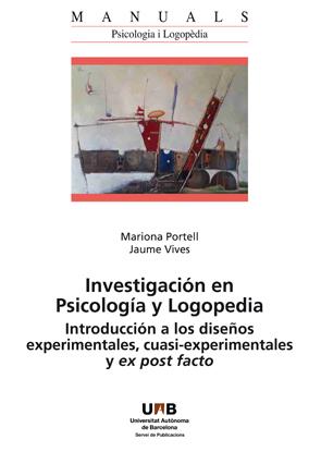 INVESTIGACIÓN EN PSICOLOGÍA Y LOGOPEDIA | 9788449087868 | MARIONA PORTELL / JAUME VIVES | Llibres Parcir | Llibreria Parcir | Llibreria online de Manresa | Comprar llibres en català i castellà online